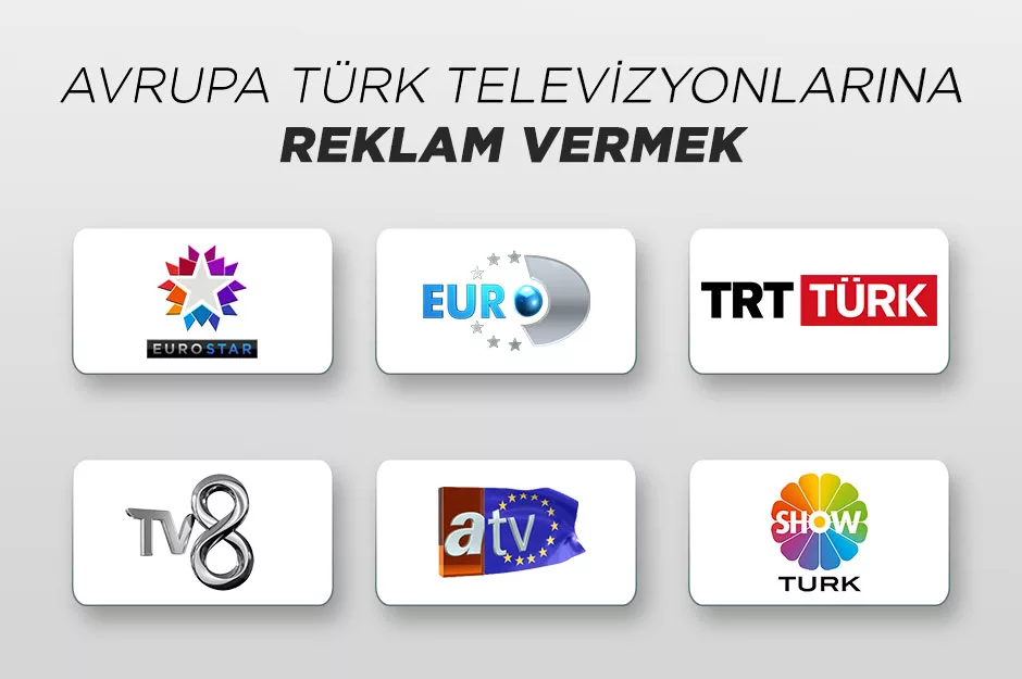 avrupa turk televizyonlarina reklam verme